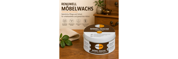 Renuwell Möbelwachs – Pflege und Schutz für Holz und Möbel
