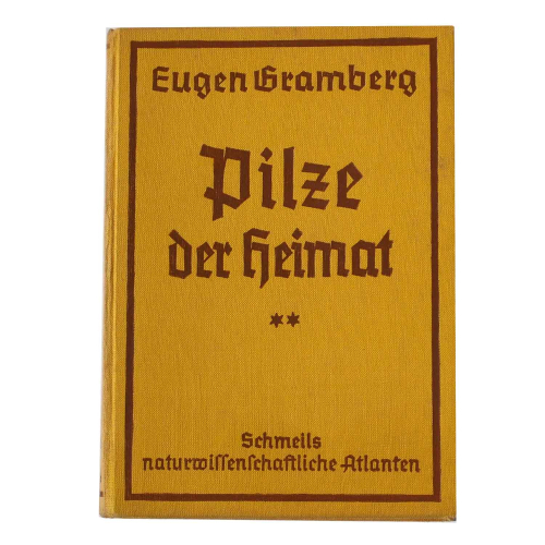 Buch Eugen Gramberg "Pilze der Heimat" Band I & II 5. Auflage Quelle & Meyer Verlag 