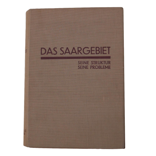 Buch Prof. Dr. Kloevekorn "Das Saargebiet" Verlag Gebr. Hofer 1929