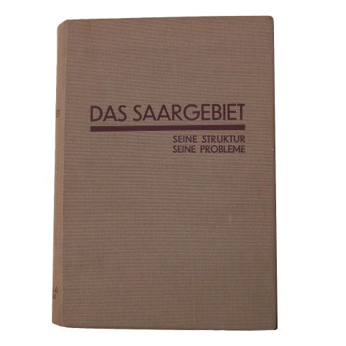 Buch - Prof. Dr. Kloevekorn Das Saargebiet Verlag Gebr. Hofer 1929