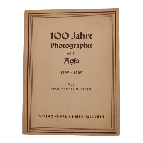 Heft Erich Stenger "100 Jahre Photographie und die Agfa" Verlag Knorr & Hirth 1939
