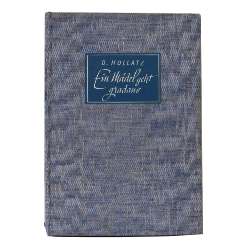 Buch - Dorothea Hollatz Ein Mädel geht gradaus Union Verlag