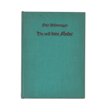 Buch Otto Wedemeyer "Du und deine Kinder"...