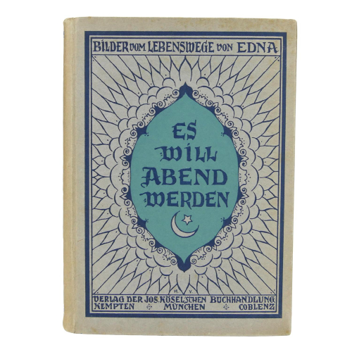 Buch - Es will Abend werden Köselsche Buch - handlung 1920