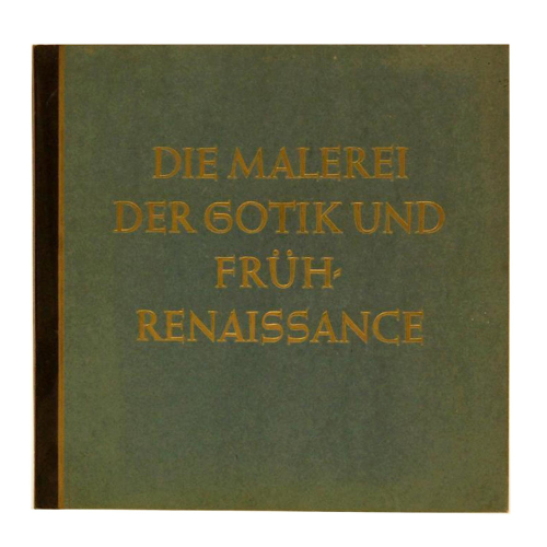 Buch - Gotik und Früh-Renaissance - Cigaretten-Bilderdienst von 1938