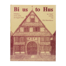 Buch Elly Barteldrees "Bi us to Hus" Güth...