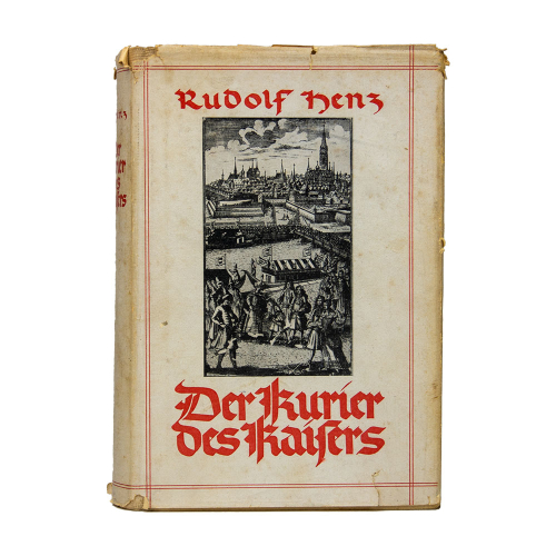 Buch Rudolf Henz "Der Kurier des Kaisers" Verlag der Buchgemeinde 1941