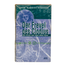 Buch - John Maddox Roberts Der Frevel des Clodius HL...