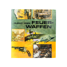 Buch Dudley Pope "Feuerwaffen - Entwicklung und...