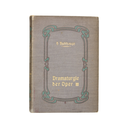 Buch - Heinrich Bulthaupt Dramaturgie der Oper 1. Band