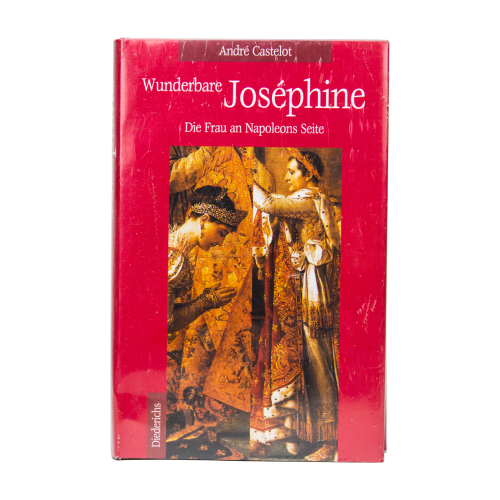 Buch André Castelot "Wunderbare Joséphine" Diederichs Verlag 2000
