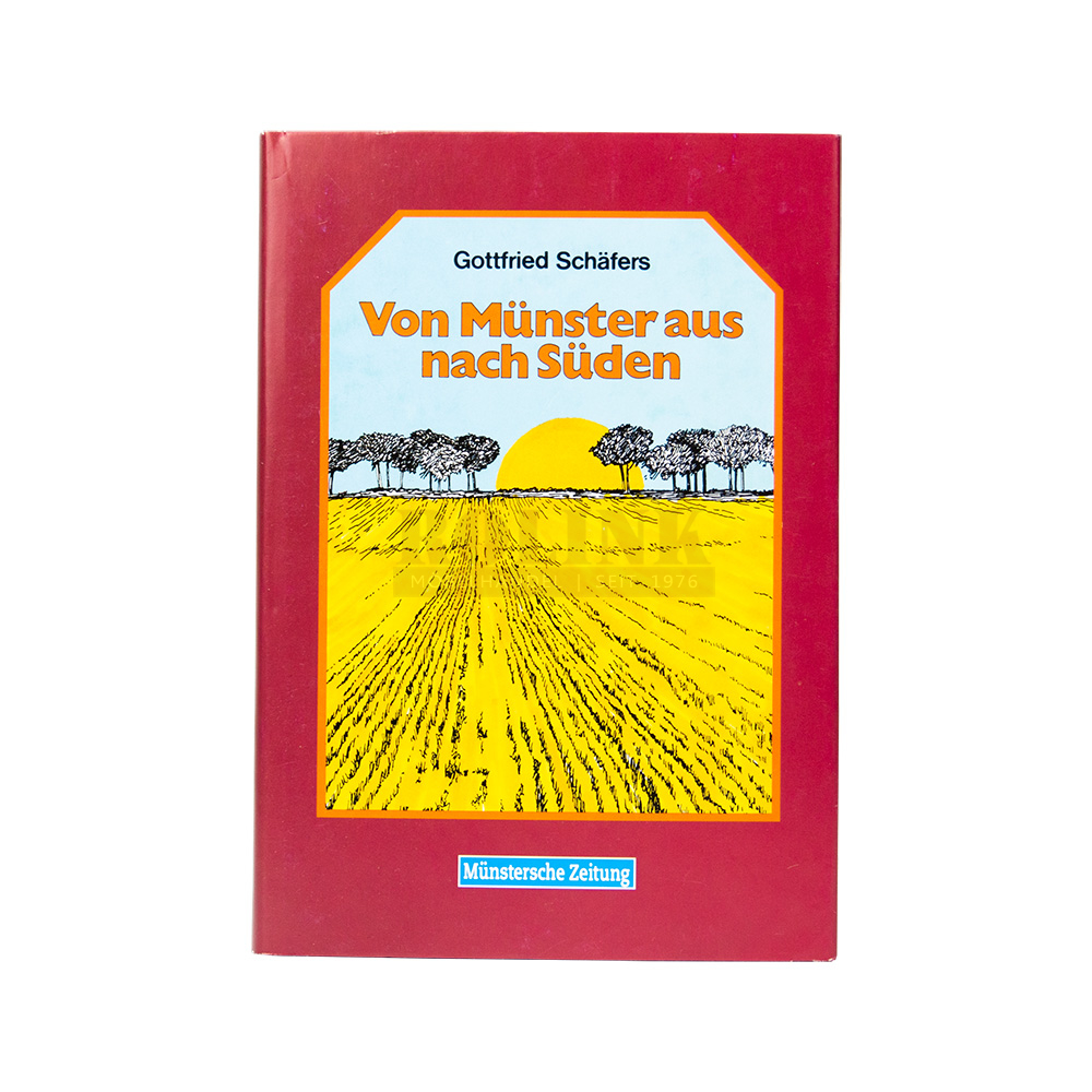 Buch Gottfried Schäfers Von Münster aus nach Süden Münstersche Zeitung 1993