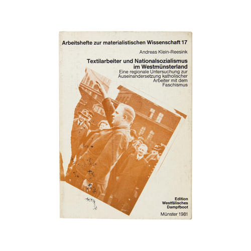 Buch Andreas Klein-Reesink "Textilarbeiter und Nationalsozialismus im Westmünsterland" Edition Westfälisches Dampfboot 1981