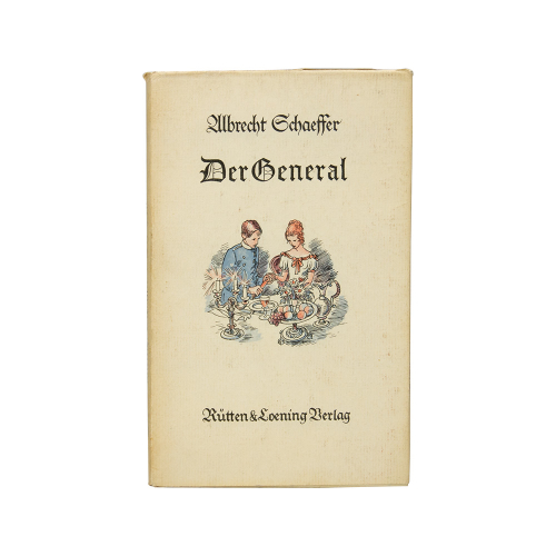 Buch Albrecht Schaeffer "Der General" Rütten & Loening 1942