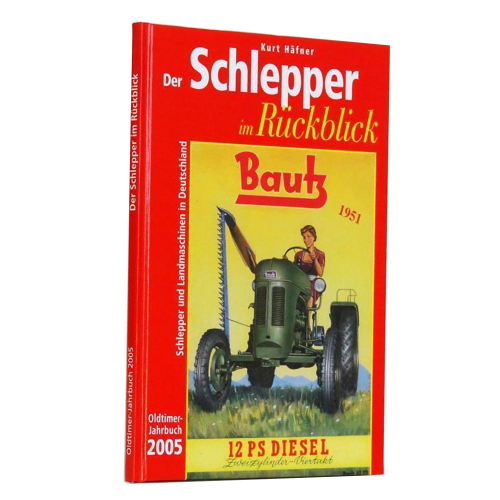 Der Schlepper im Rückblick - Kurt Häfner