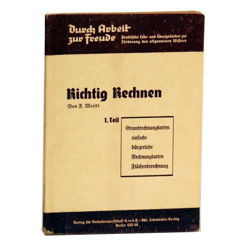 Buch F. Wendt "Richtig Rechnen" 1. Teil Verlag für Verkehrswirtschaft GmbH 