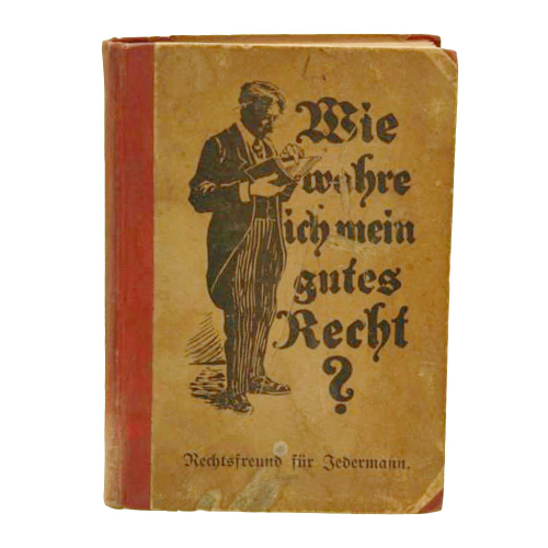 Buch "Wie wahre ich mein gutes Recht" Georg Stein Verlag Greiner & Pfeiffer 1900
