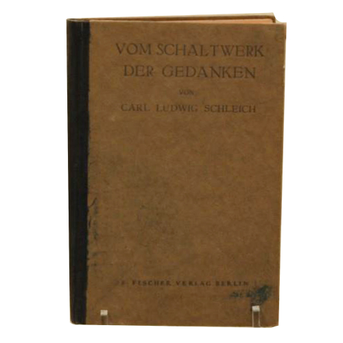 Buch Carl Ludwig Schleich "Vom Schaltwerk der Gedanken" S. Fischer Verlag 1925