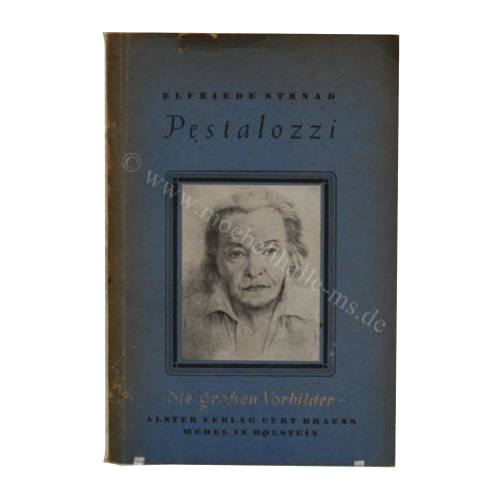 Buch Elfriede Strnad "Pestalozzi - die großen Vorbilder" Alster Verlag Curt Brauns 1946