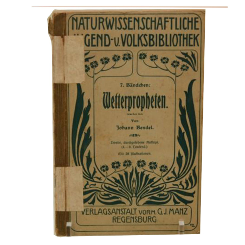 Buch Johann Bendel "Wetterpropheten" Landwirtschaftliche Jugend-und Volksbibliothek 7. Bändchen Verlagsanstalt G. J. Manz 1913