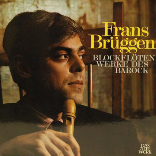 Schallplatte "Blockflöten Werke des Barock" Frans Brüggen LP