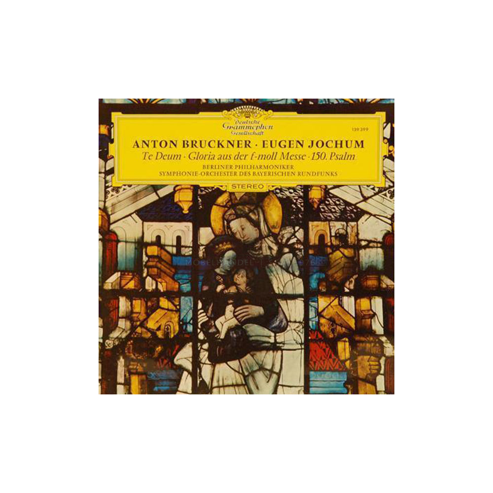 Schallplatte Te Deum - Gloria aus der F-Moll Messe - 150. Psalm Bruckner LP 1968