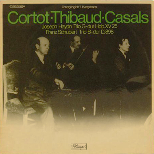 Schallplatte - Unvergänglich Unvergessen Cortot Thibaud Casals Haydn Schubert LP