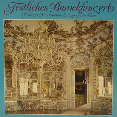 Schallplatte "Festliches Barockkonzert" Freiburger Barocksolisten Günter Theis 2 LPs 1975