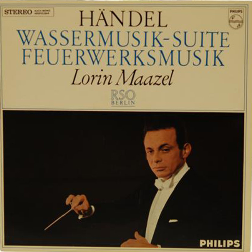 Schallplatte "Wassermusik-Suite - Feuerwerksmusik" Händel Lorin Maazel LP 1969