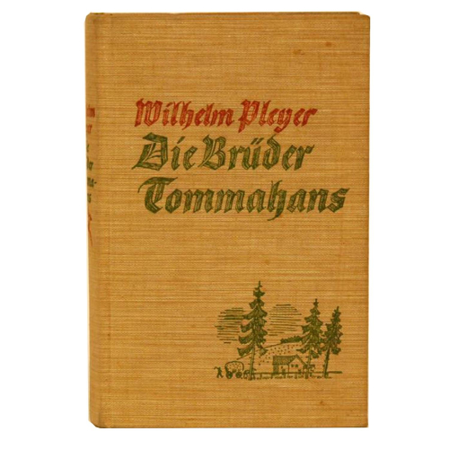 Buch Wilhelm Pleyer "Die Brüder Tommahans" Deutsche Hausbücherei 1937
