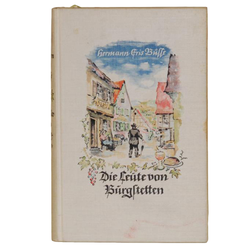 Buch Hermann Eris Busse "Die Leute von Burgstetten" Deutsche Hausbücherei 1934