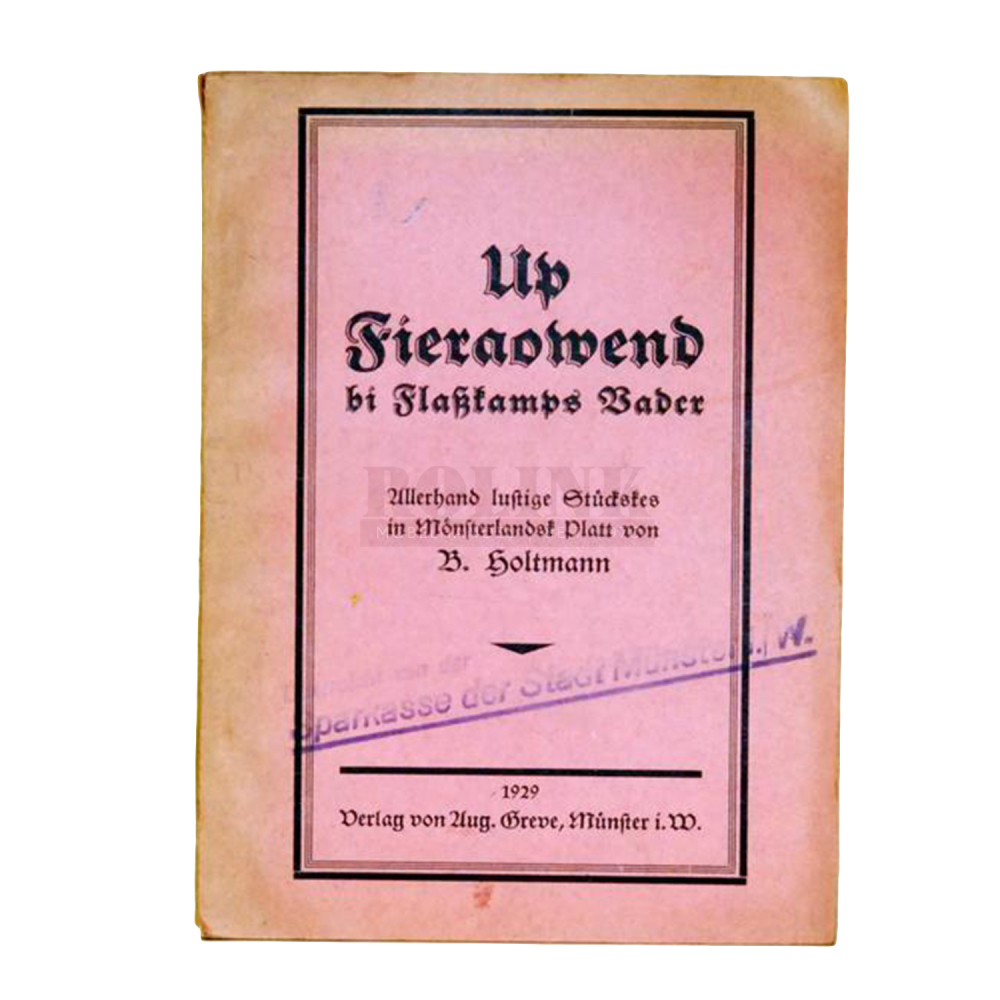 Buch B. Holtmann Up Fieraowend bi Flaßkamps Bader August Greve Verlag 1929