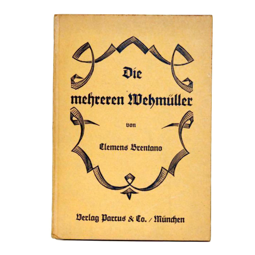 Buch Clemens Brentano "Die mehreren Wehmüller" Parcus & Co. Verlag 1923