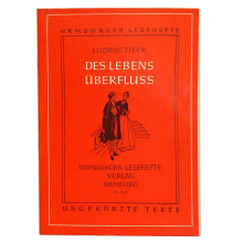 Heft Ludwig Tieck "Des Lebens Überfluss"...